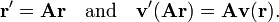 
\mathbf{r}' = \mathbf{A} \mathbf{r} \quad\hbox{and}\quad \mathbf{v}'(\mathbf{A}\mathbf{r}) = \mathbf{A} \mathbf{v}(\mathbf{r}).
