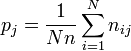 p_{j} = \frac{1}{N n} \sum_{i=1}^N n_{i j} 