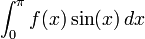  \int_0^\pi f(x)\sin(x)\,dx 
