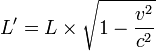 L^\prime = L \times \sqrt{1 - \frac{v^2}{c^2}}