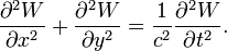 \frac{\partial^2W}{\partial x^2}+\frac{\partial^2W}{\partial y^2} = \frac{1}{c^2}\frac{\partial^2W}{\partial t^2}.