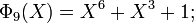 \Phi_9(X) = X^6+X^3+1  ;\,