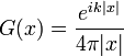 G(x) = \frac{e^{ik|x|}}{4\pi |x|}