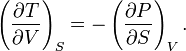  \left(\frac{\partial T}{\partial V}\right)_S = - \left(\frac{\partial P}{\partial S}\right)_V. 