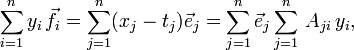  \sum_{i=1}^n y_i\, \vec{f}_i = \sum_{j=1}^n (x_j - t_j) \vec{e}_j= \sum_{j=1}^n \vec{e}_j  \sum_{j=1}^n   \, A_{ji}\, y_i,  