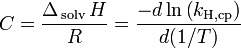  C = \frac{\Delta_{\rm{\,solv}}\,H}{R} = \frac{-d \ln\left(k_{\rm{H,cp}} \right)}{d(1/T)} 