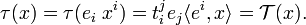 
\tau(x) = \tau(e_i\;x^i) = t_i^j e_j \langle e^i,x \rangle =\mathcal{T}(x).
