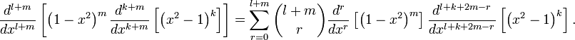 \frac{d^{l+m} }{dx^{l+m} } \left[ \left( 1-x^{2} \right) ^{m} \frac{d^{k+m} }{dx^{k+m} } \left[ \left( x^{2} -1\right) ^{k} \right] \right] =\sum\limits_{r=0}^{l+m} \binom{l+m}{r} \frac{d^{r} }{dx^{r} } \left[ \left( 1-x^{2} \right) ^{m} \right] \frac{d^{l+k+2m-r} }{dx^{l+k+2m-r} } \left[ \left( x^{2} -1\right) ^{k} \right].  