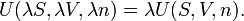  U(\lambda S, \lambda V, \lambda n) =  \lambda U(S, V, n).\, 