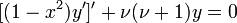 [(1-x^2)y']'+\nu(\nu+1)y=0\;\!