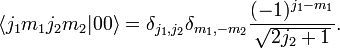    \langle j_1 m_1 j_2 m_2 | 0 0 \rangle = \delta_{j_1,j_2}\delta_{m_1,-m_2} \frac{(-1)^{j_1-m_1}}{\sqrt{2j_2+1}}. 