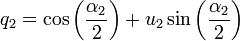 q_2 = \cos \left( \frac{\alpha_2}{2} \right)  + u_2 \sin \left( \frac{\alpha_2}{2} \right)