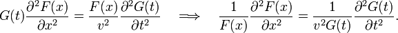 
G(t) \frac{\partial^2 F(x)}{\partial x^2} =  \frac{F(x)}{v^2} \frac{\partial^2 G(t)}{\partial t^2}
\quad\Longrightarrow\quad  \frac{1}{F(x)} \frac{\partial^2 F(x)}{\partial x^2} =  \frac{1}{v^2 G(t)} \frac{\partial^2 G(t)}{\partial t^2}.
