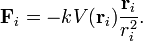 
 \mathbf{F}_i = - k V(\mathbf{r}_i) \frac{\mathbf{r}_i}{r_i^2}.
